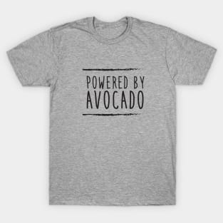 Powered by avocado T-Shirt